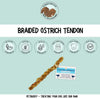 Braided ostrich tendons natural dog chews 