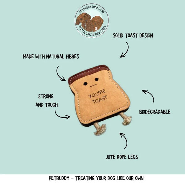 you're toast eco dog toy for strong chewers